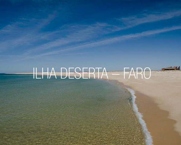 Ilha Deserta – Faro